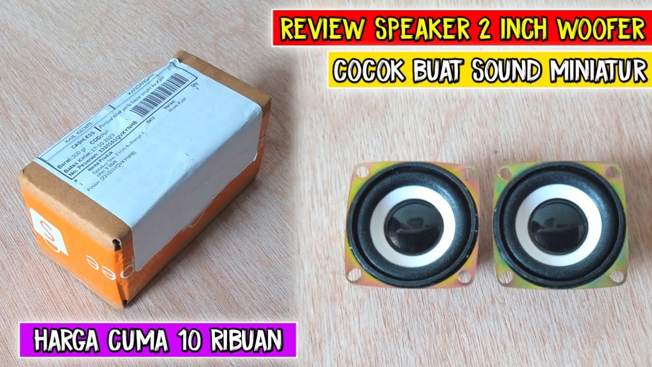 REVIEW SPEAKER 2 INCH WOOFFER 4 OHM 3 WATT || COCOK BUAT SOUND MINIATUR