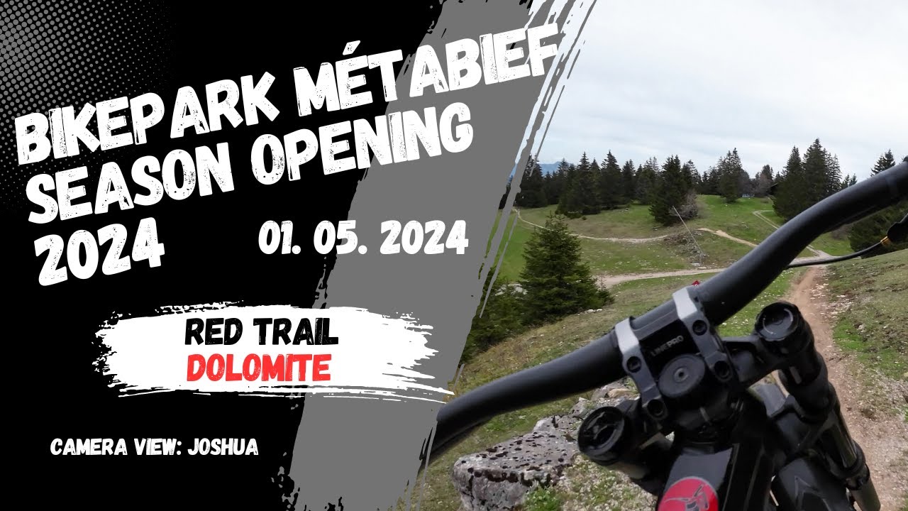 Bikepark Métabief / Season opening 01.05.2024 / Part 5 Joshua - DOLOMITE / 4K 60FPS