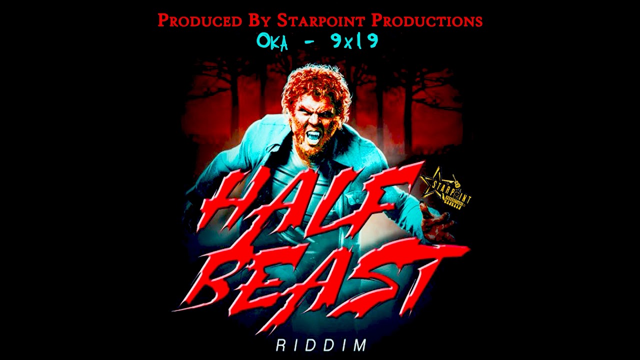Oka - 9x19 ( Half Beast Riddim )