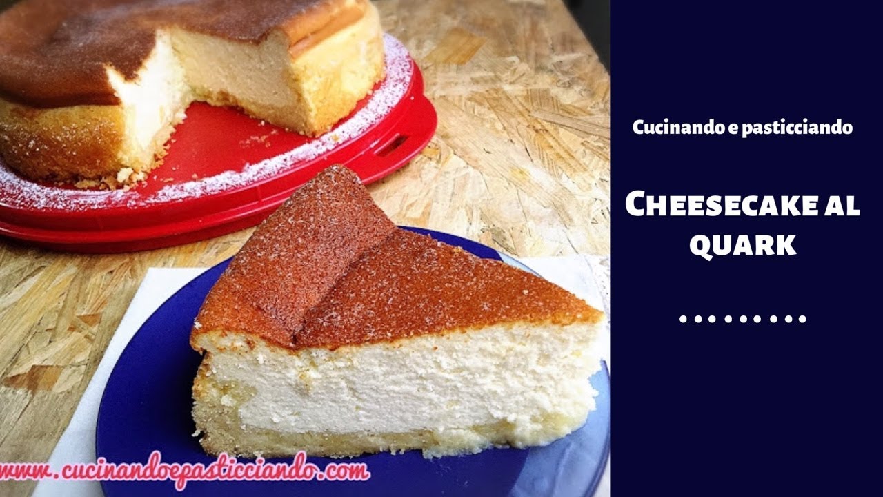 CHEESECAKE AL QUARK-CON COTTURA-SUPER SOFFICE-RICETTA FACILE🍰🍰🍰