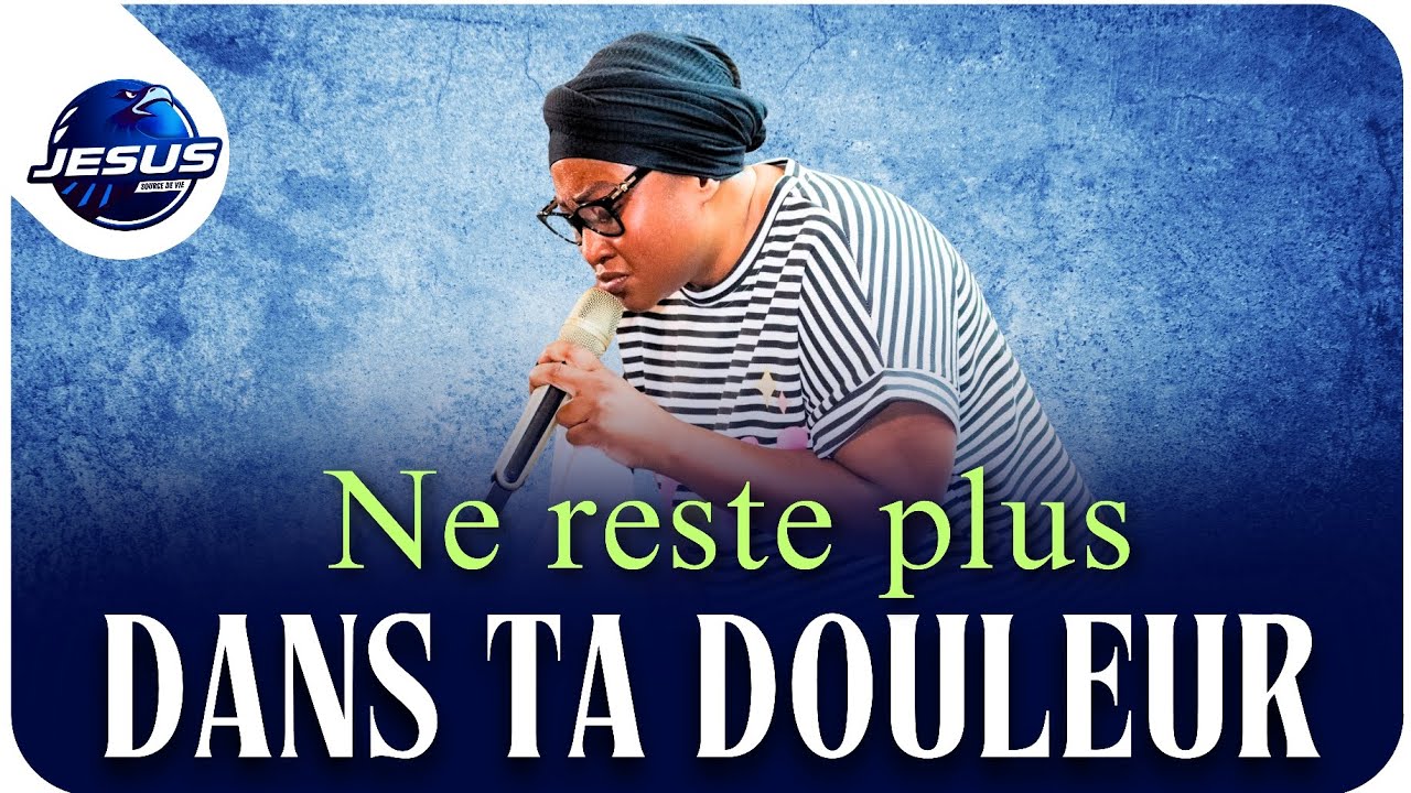 pasteur joelle kabasele: Ne reste plus dans ta douleur