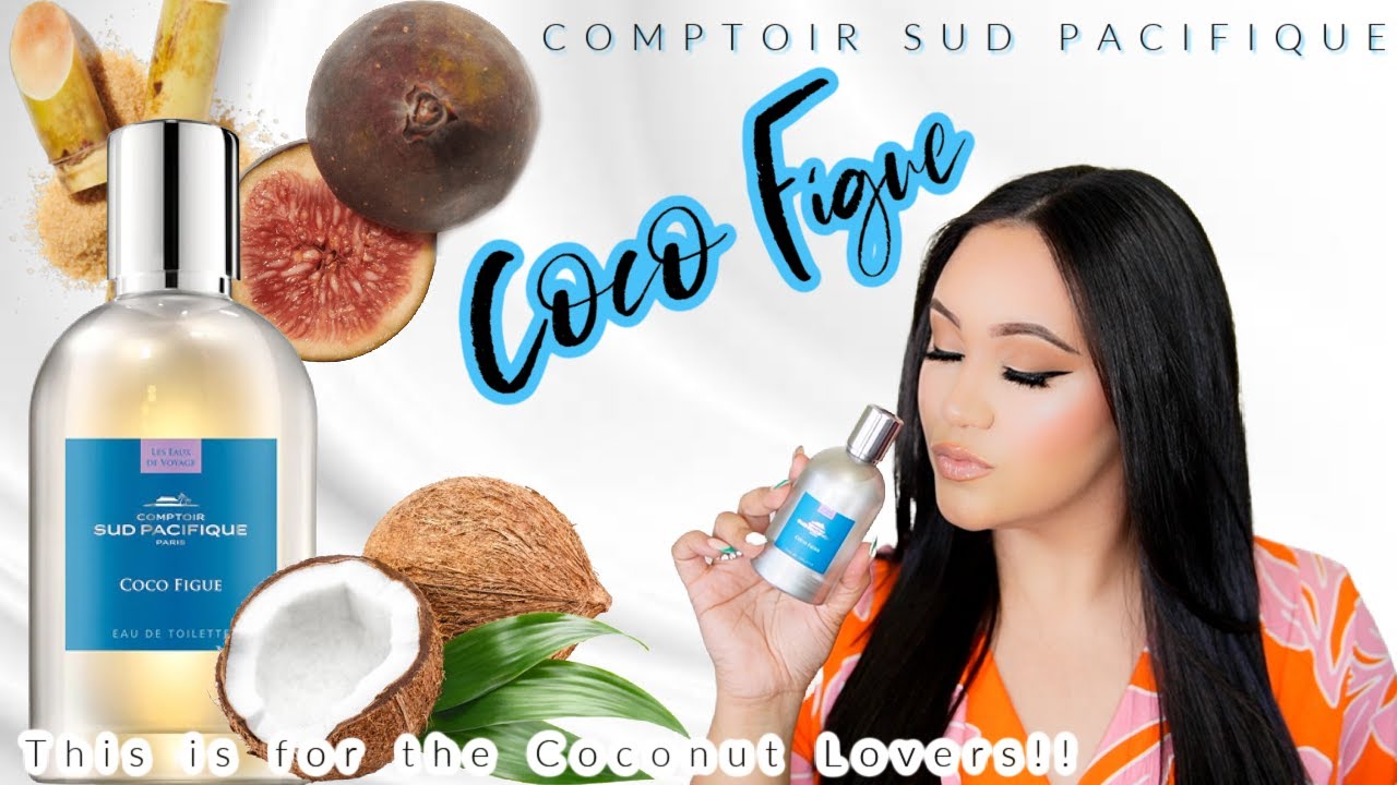 COMPTOIR SUD PACIFIQUE COCO FIGUE REVIEW | CALLING ALL COCONUT LOVERS! | SAMPLE THIS HOUSE WITH ME!