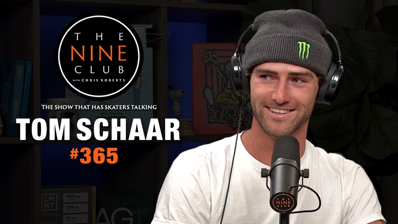 Tom Schaar | The Nine Club #365