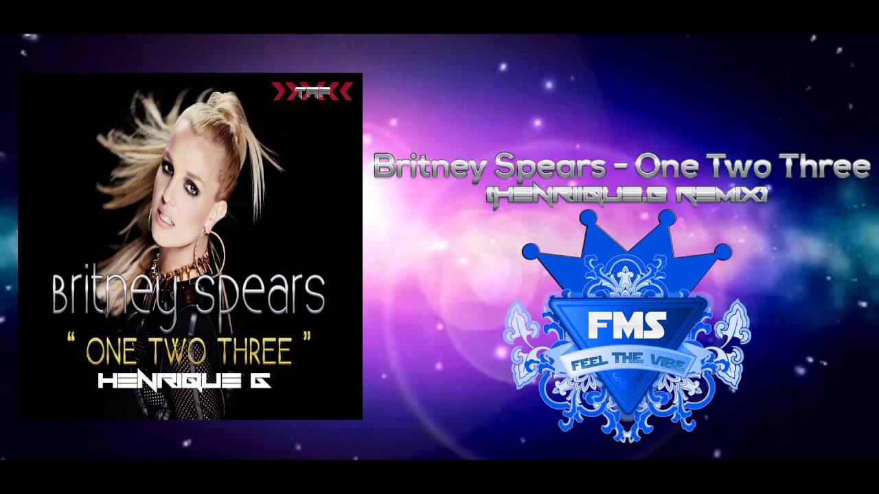 Britney Spears - One Two Three(Henriique.G Remix) EXCLUSIVO TAP