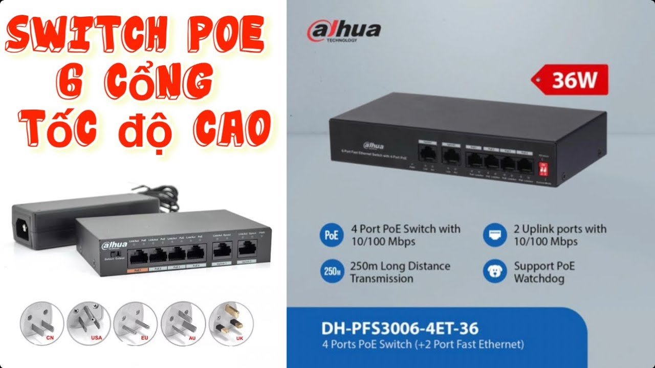 Đập Hộp Switch POE 6 cổng tốc độ cao DAHUA DH-PFS3006-4ET-36 #dahua #discovertechnology #namthang