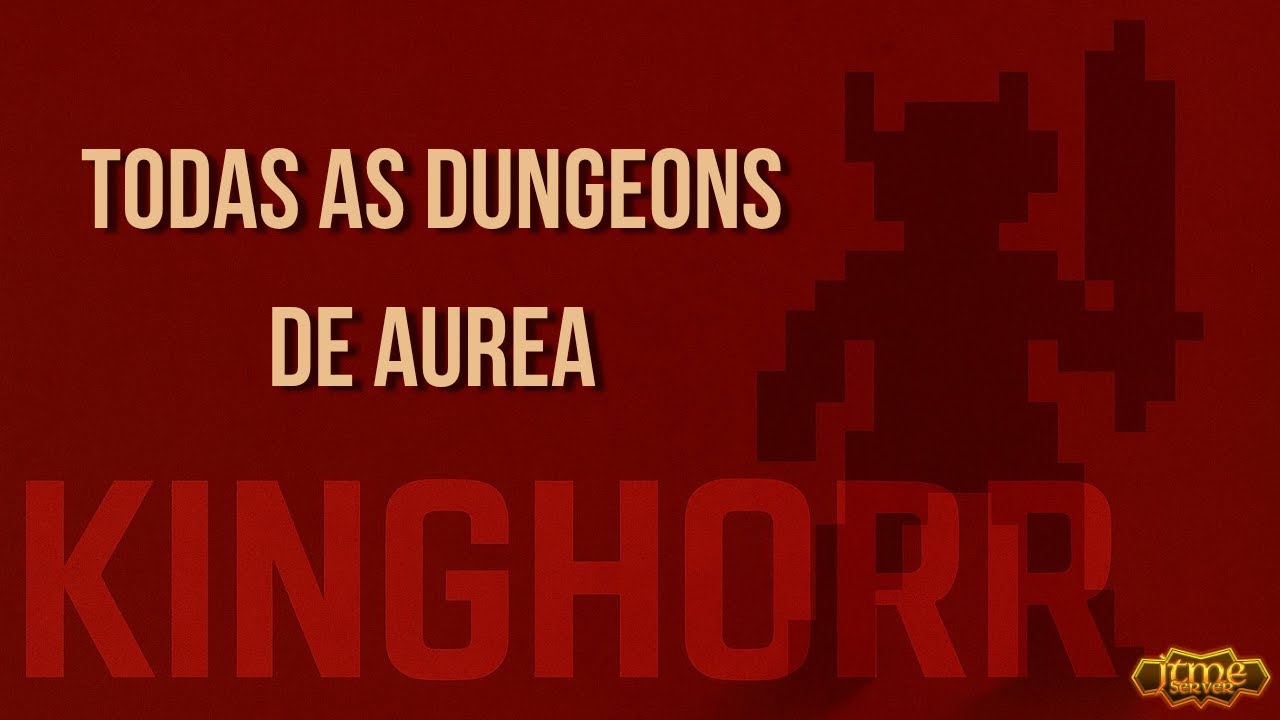 Todas as Dungeons de Aurea - JTME W200