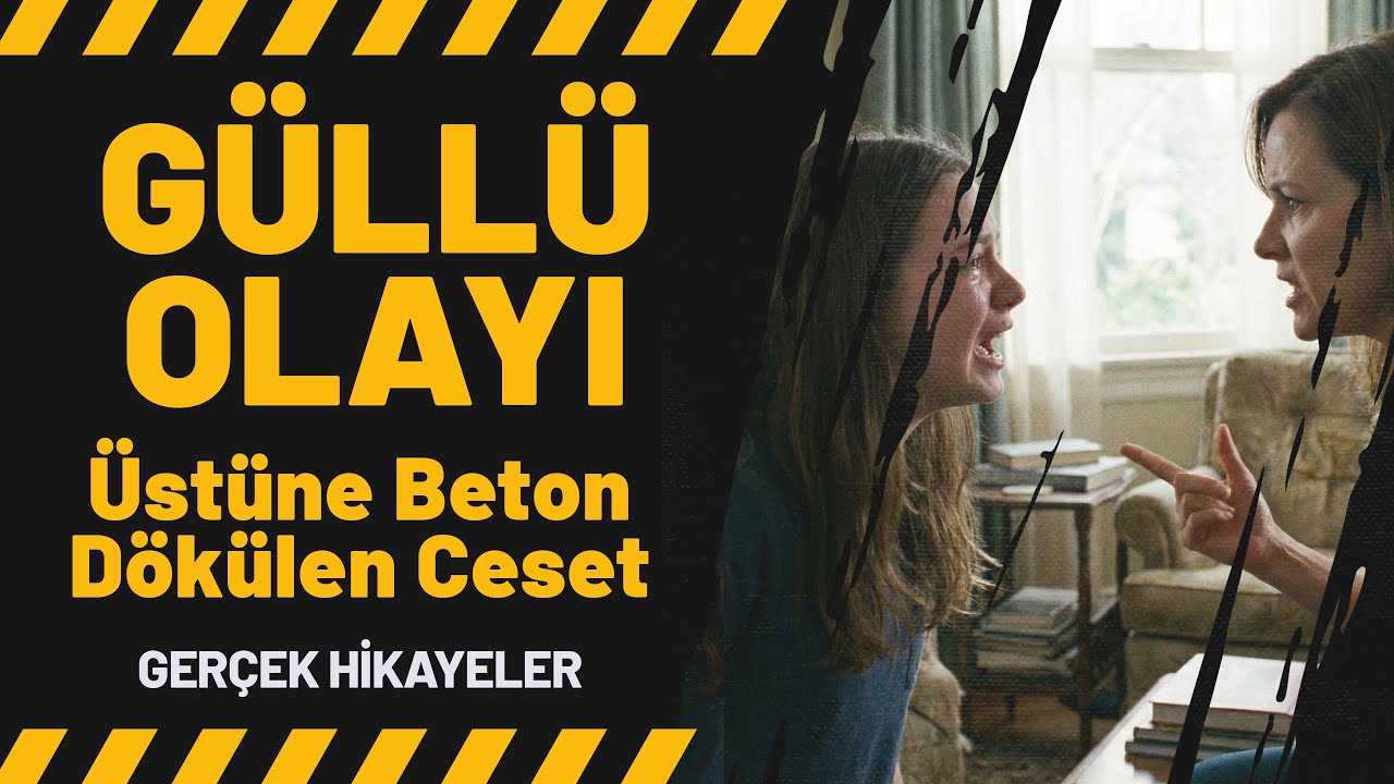 Güllü Olayı - Üstüne Beton Dökülen Ceset | Kan Donduran Anılar 43. Bölüm