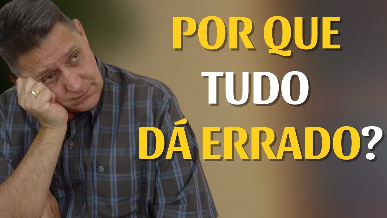 419 - Por que tudo dá errado?