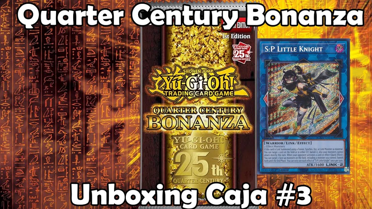 Unboxing Quarter Century Bonanza Caja #3 Yu-Gi-Oh!