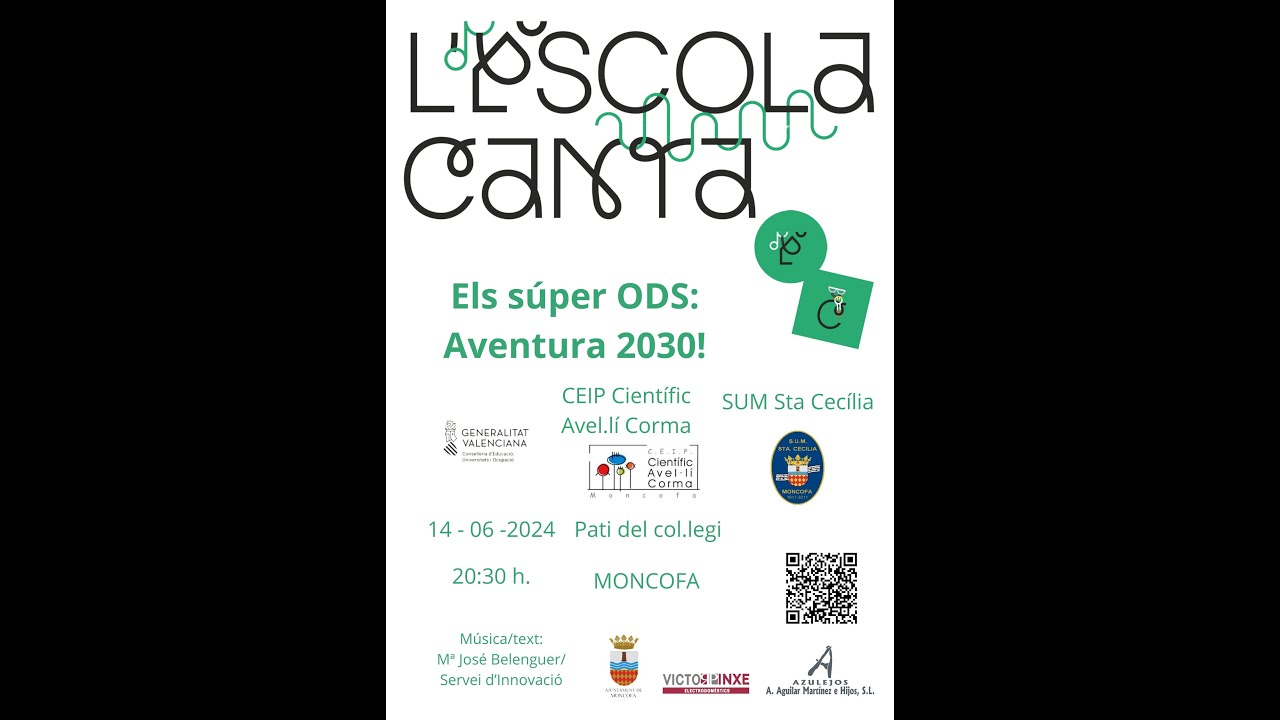 Escola Canta 2024. Súper ODS: Aventura 2030!. CEIP Científic Avel.lí Corma de Moncofa