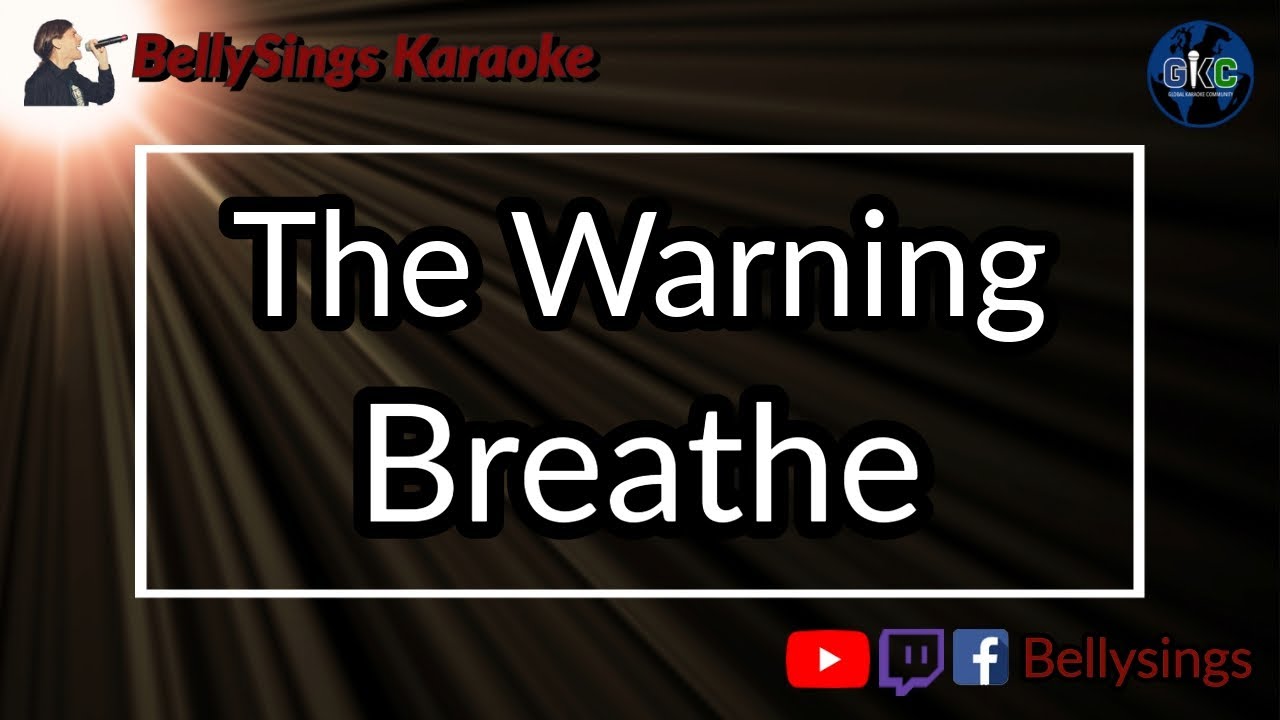 The Warning - Breathe (Karaoke)