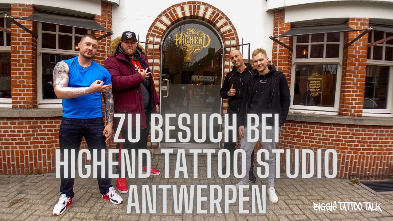 ZU BESUCH BEI HIGHEND TATTOO STUDIO IN ANTWERPEN