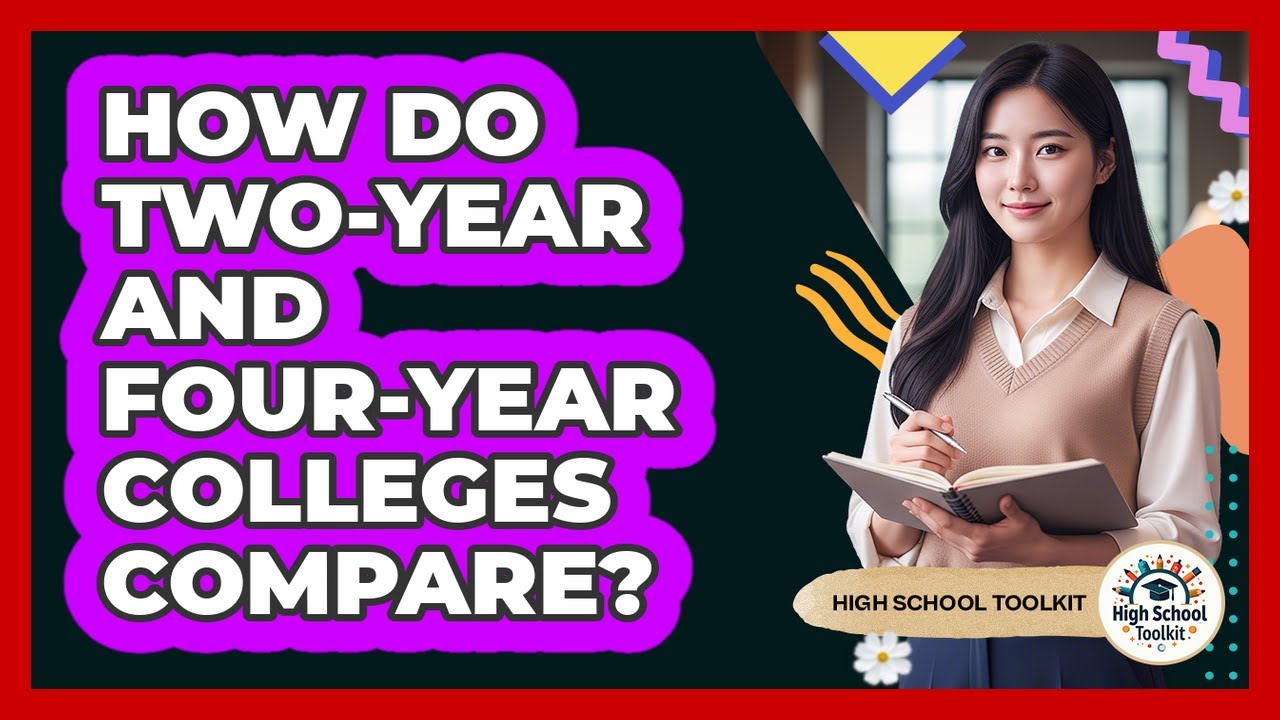 How Do Two-Year And Four-Year Colleges Compare?