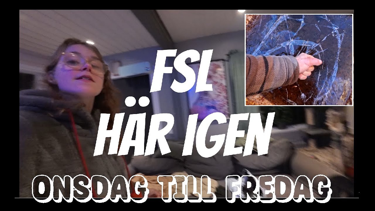 Onsdag till lördag med FSL