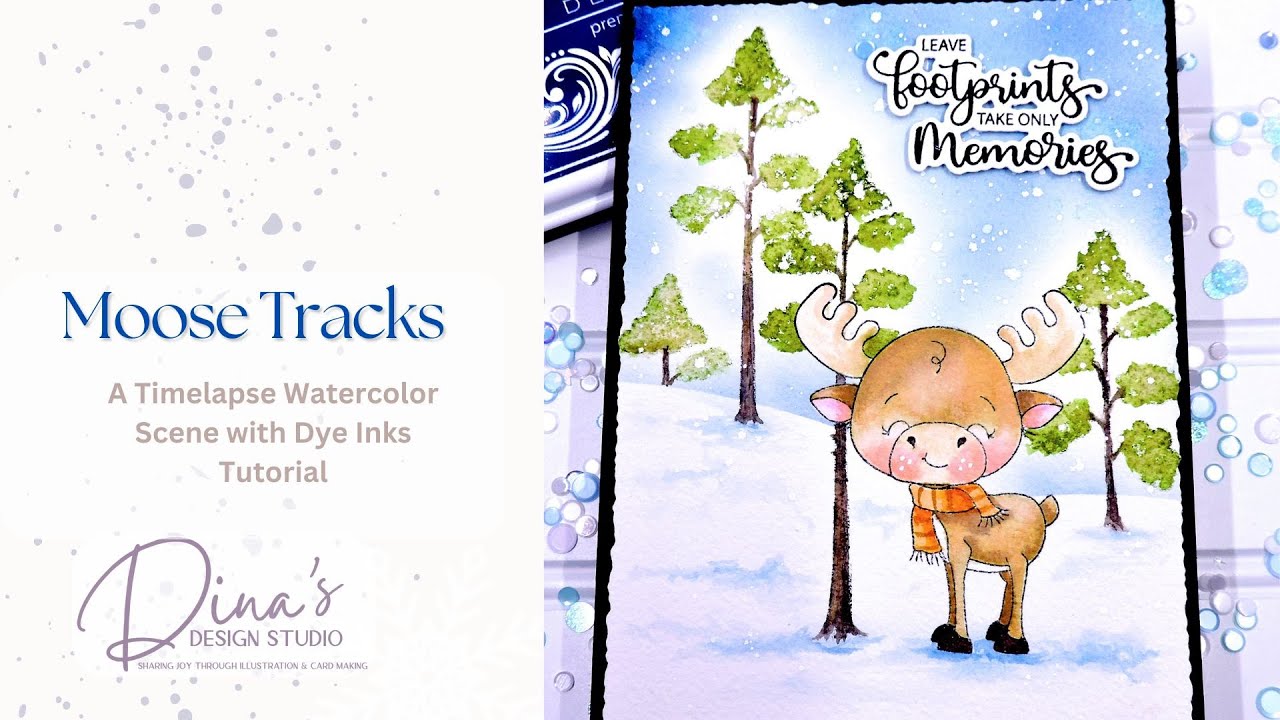 A Sweet Winter Watercolor Card Featuring a Lovable Moose using Premium Dye Inks