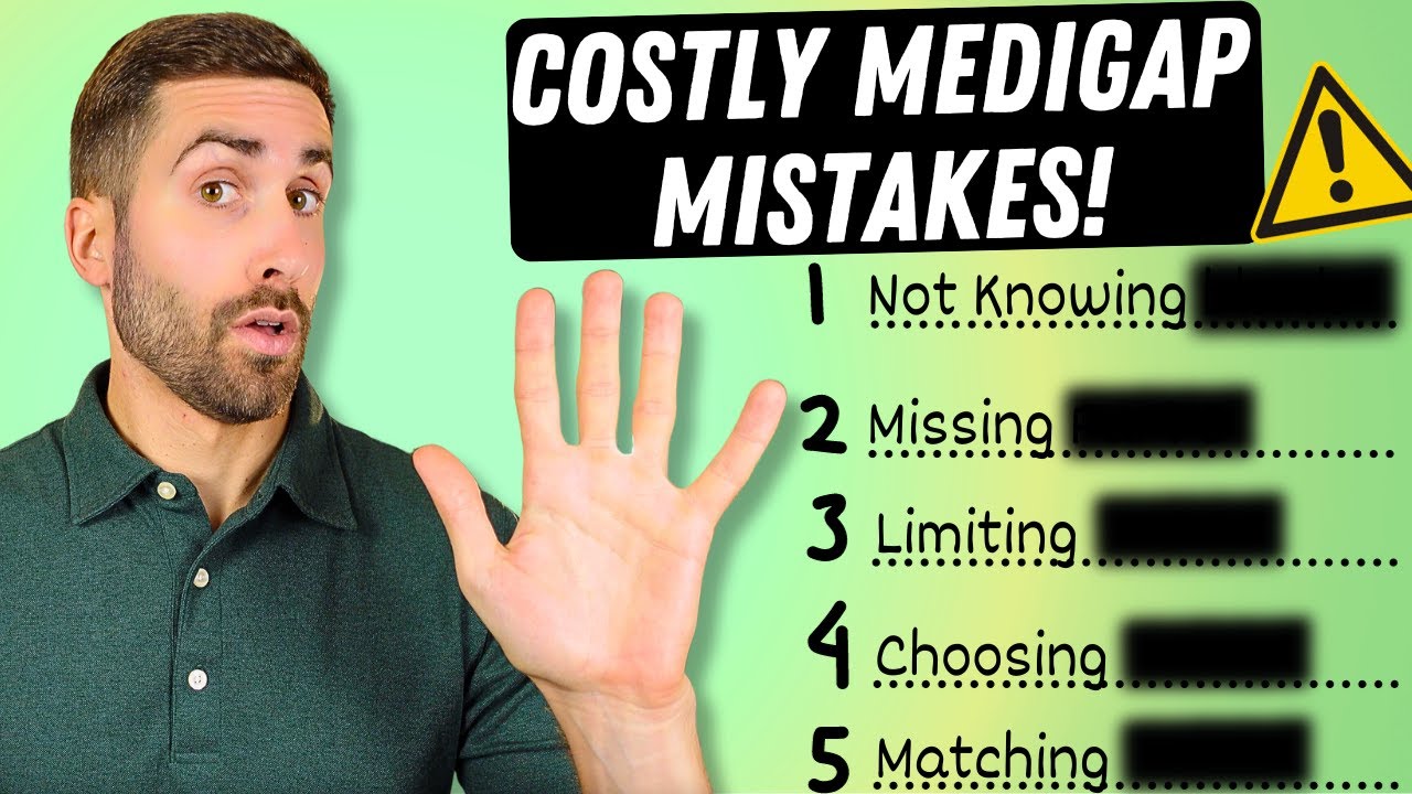 Top 5 Medicare Supplement Mistakes 2024