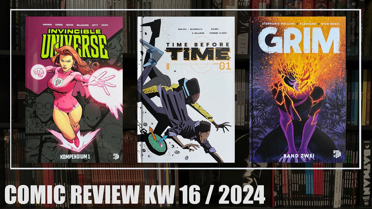 Comic Review KW 16 / 2024: Invincible Universe 1, Time before Time 1, Grim 2