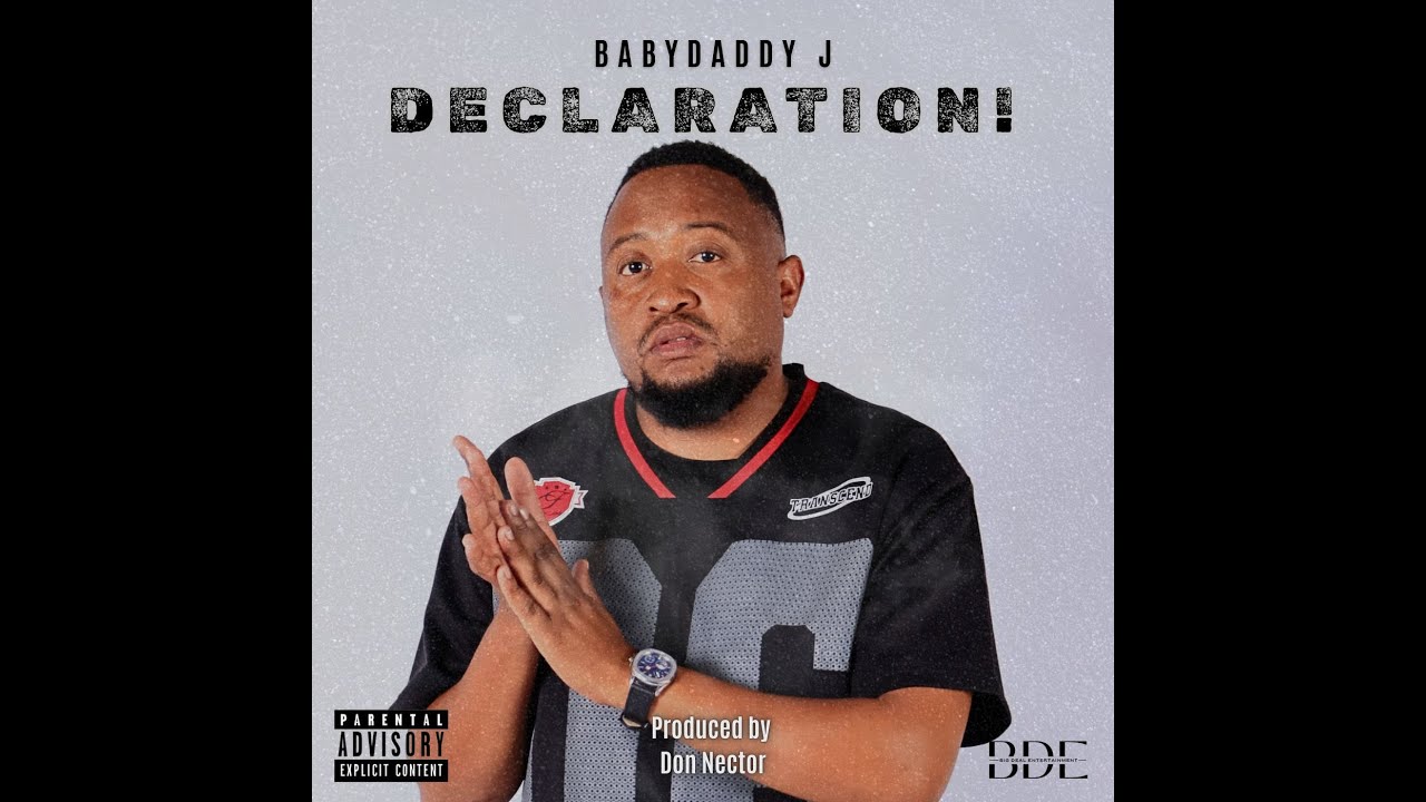 BabyDaddy J - Declaration! (Official Audio)