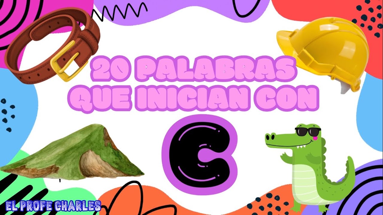 20 palabras que inician con la letra C para niños