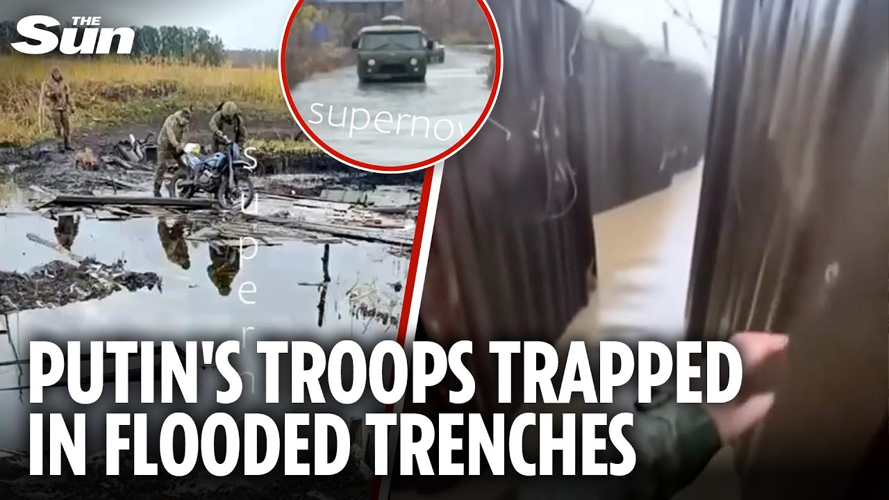 Putin&rsquo;s troops stuck in knee-deep water in flooded trenches after Ukraine hit Belgorod dam