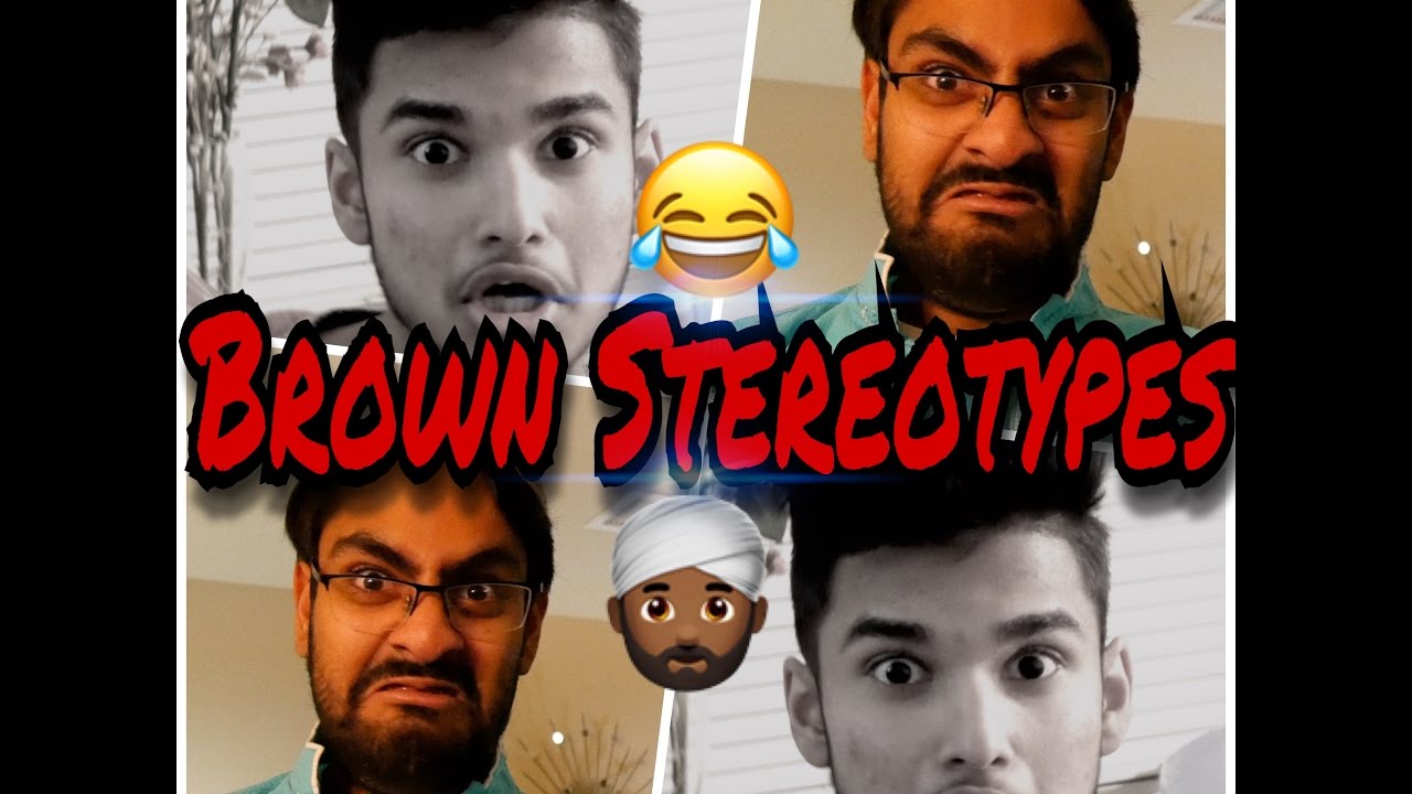 BROWN PEOPLE STEREOTYPES !!