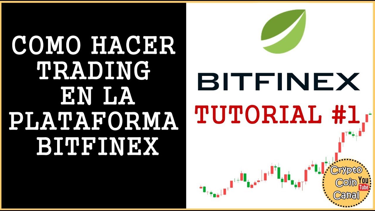 Como hacer Trading en Bitfinex | TUTORIAL I
