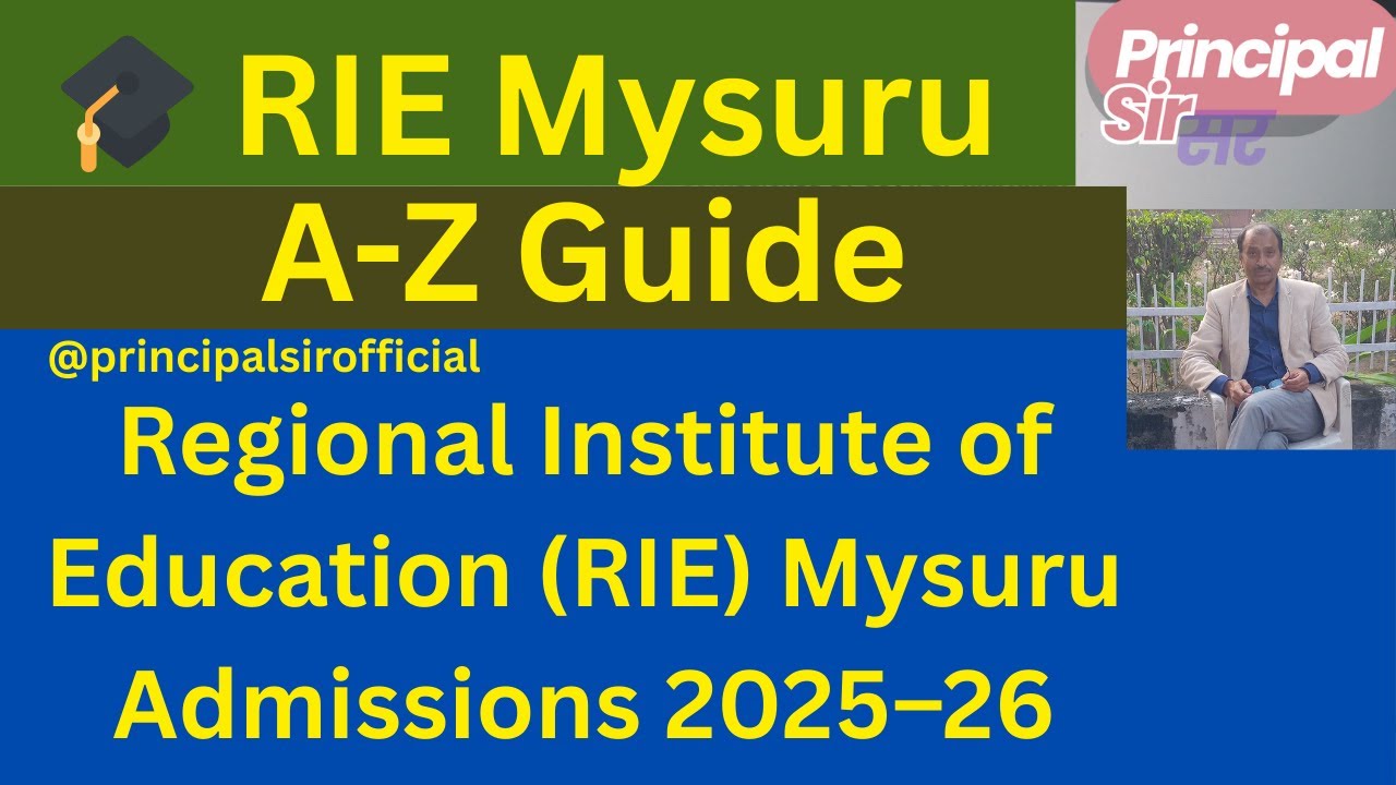 🎓 RIE Mysuru Admission 2025&ndash;26 Full Details | NCERT CEE 2025 | Eligibility, Courses, Seats & Adm.