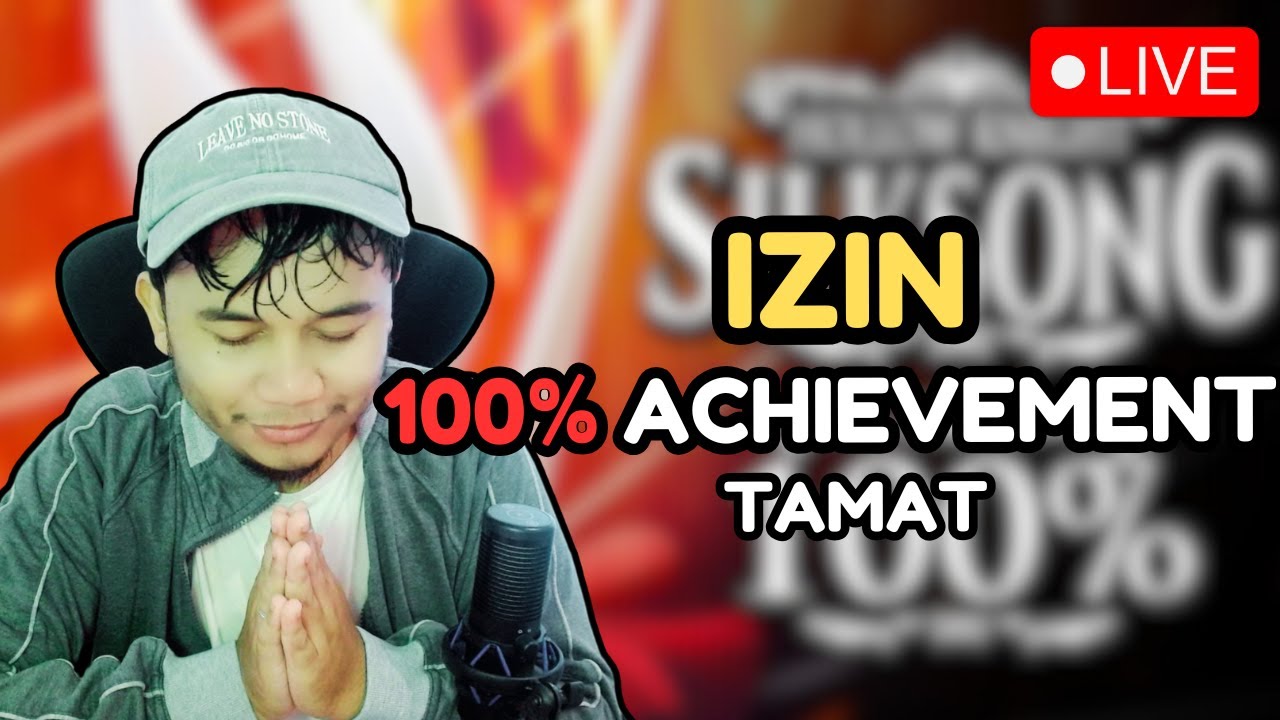 Hollow Knight Silksong: Izin pak izin... Tamat 100% Achievement