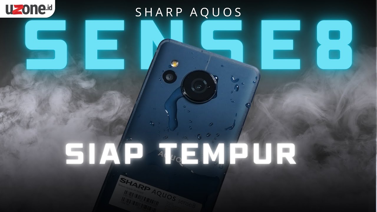 FIRST IMPRESSION: SHARP AQUOS SENSE8, GAK TAKUT AIR DAN DIBANTING!