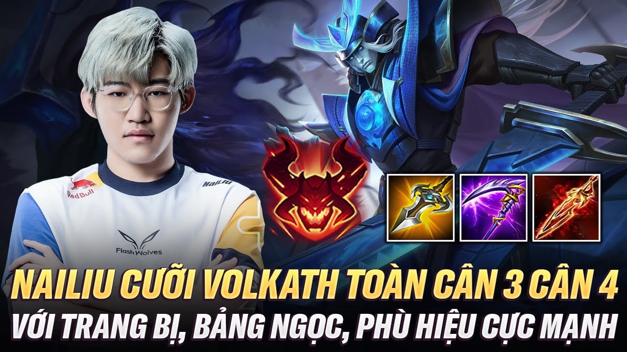 Nailiu Cưỡi Volkath Liên Tục Cân 3 Cân 4 Mãn Nhãn Với Trang Bị, Bảng Ngọc, Phù Hiệu Cực Mạnh
