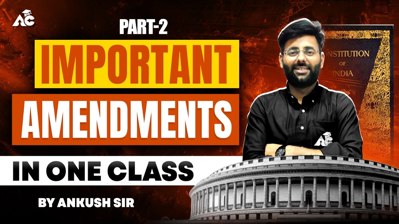 All Important Constitutional Amendments in One Class | Complete Polity Revision 2026 By Ankush Sir