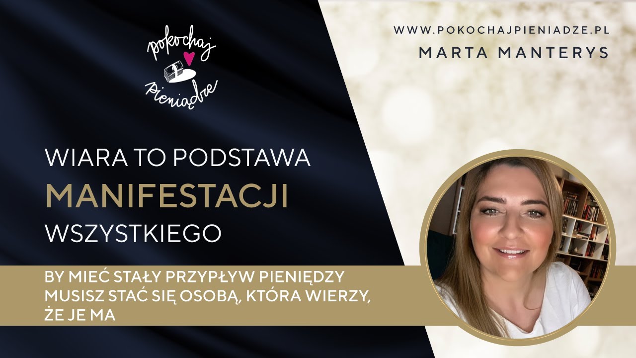 Lekcja 17 - Wiara to podstawa do manifestacji wszystkiego