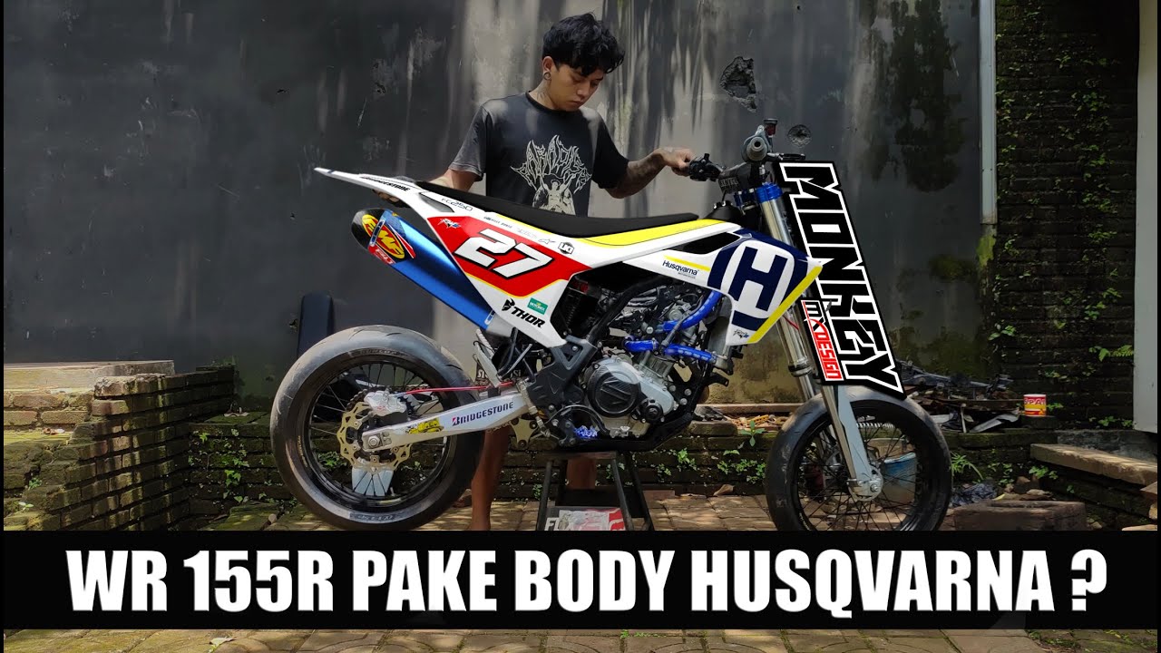 KITA COBA YAMAHA WR 155R PAKE BODY HUSQVARNA ??????????