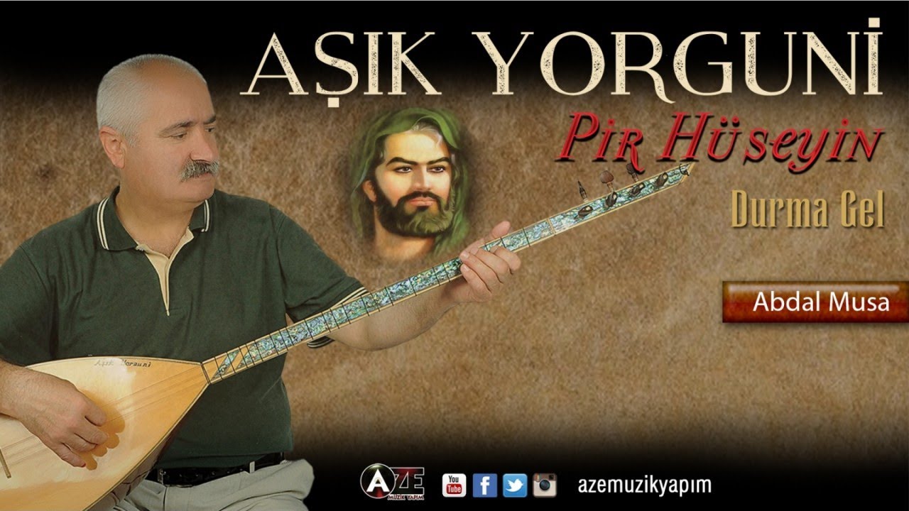 Aşık Yorguni - Abdal Musa