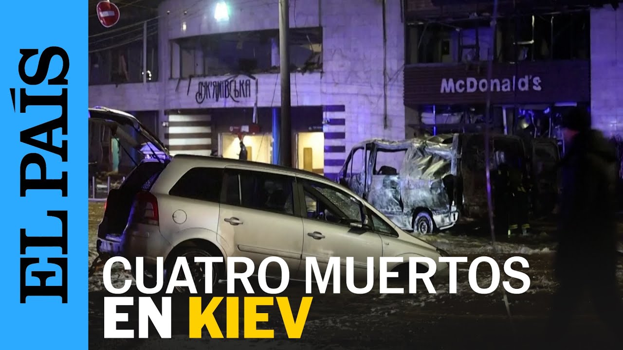 GUERRA UCRANIA | Cuatro muertos en Kiev tras un ataque nocturno ruso | EL PAÍS