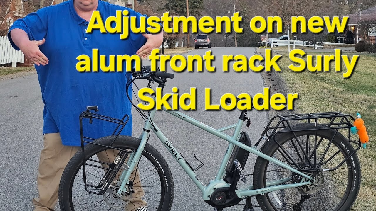 Surly Skid Loader Front Rack Adjustment! E-Bike Bosch