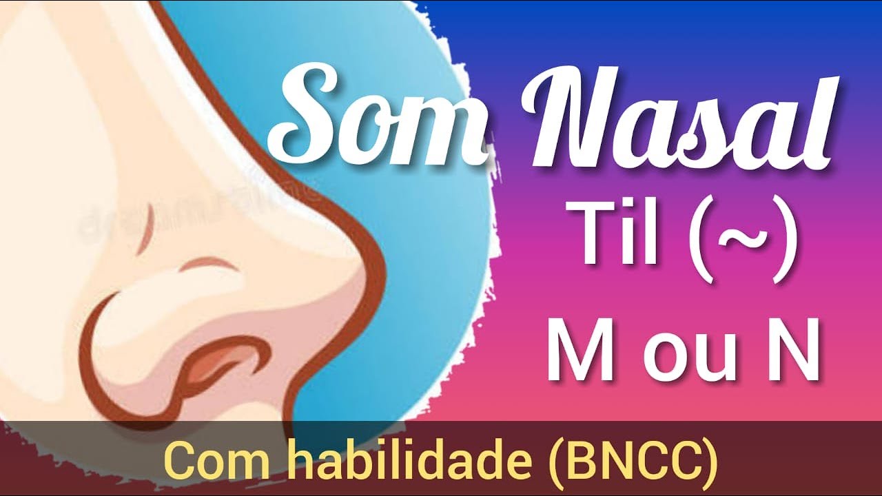 Som Nasal M,  N e Til (~)