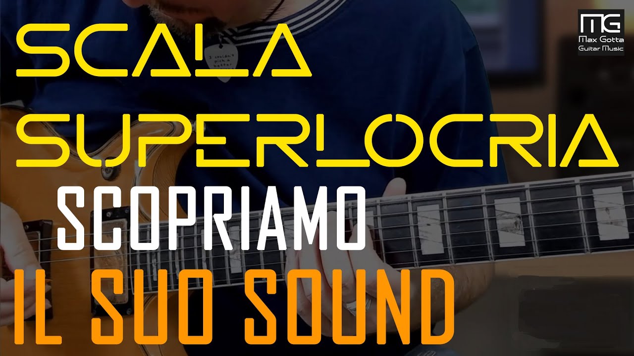 Scala SUPERLOCRIA: scopri il sound di una delle scale utilizzate nel JAZZ, nel ROCK e nel METAL