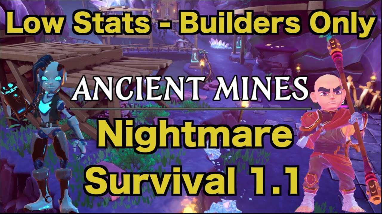 Ancient Mines Nightmare Survival Wave 23 Start | Low Stats | Builders Only | 1.1 Edition - DDA