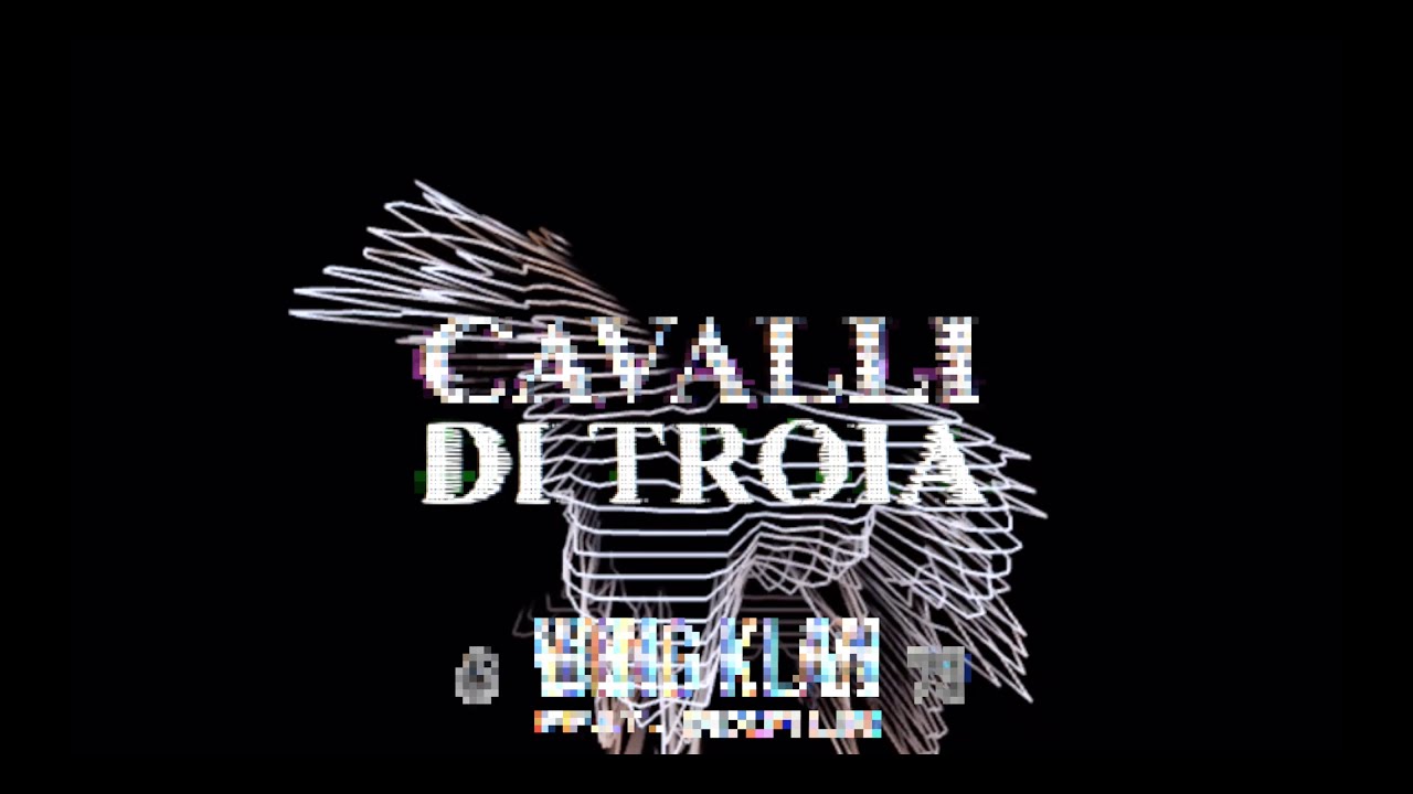 WING KLAN - CAVALLI DI TROIA FEAT. MXMLN