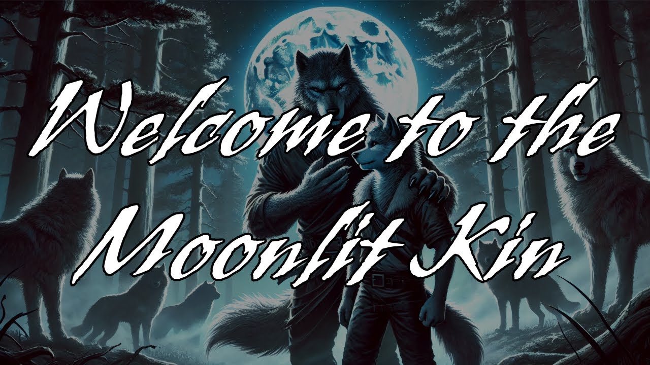 Welcome to the Moonlit Kin