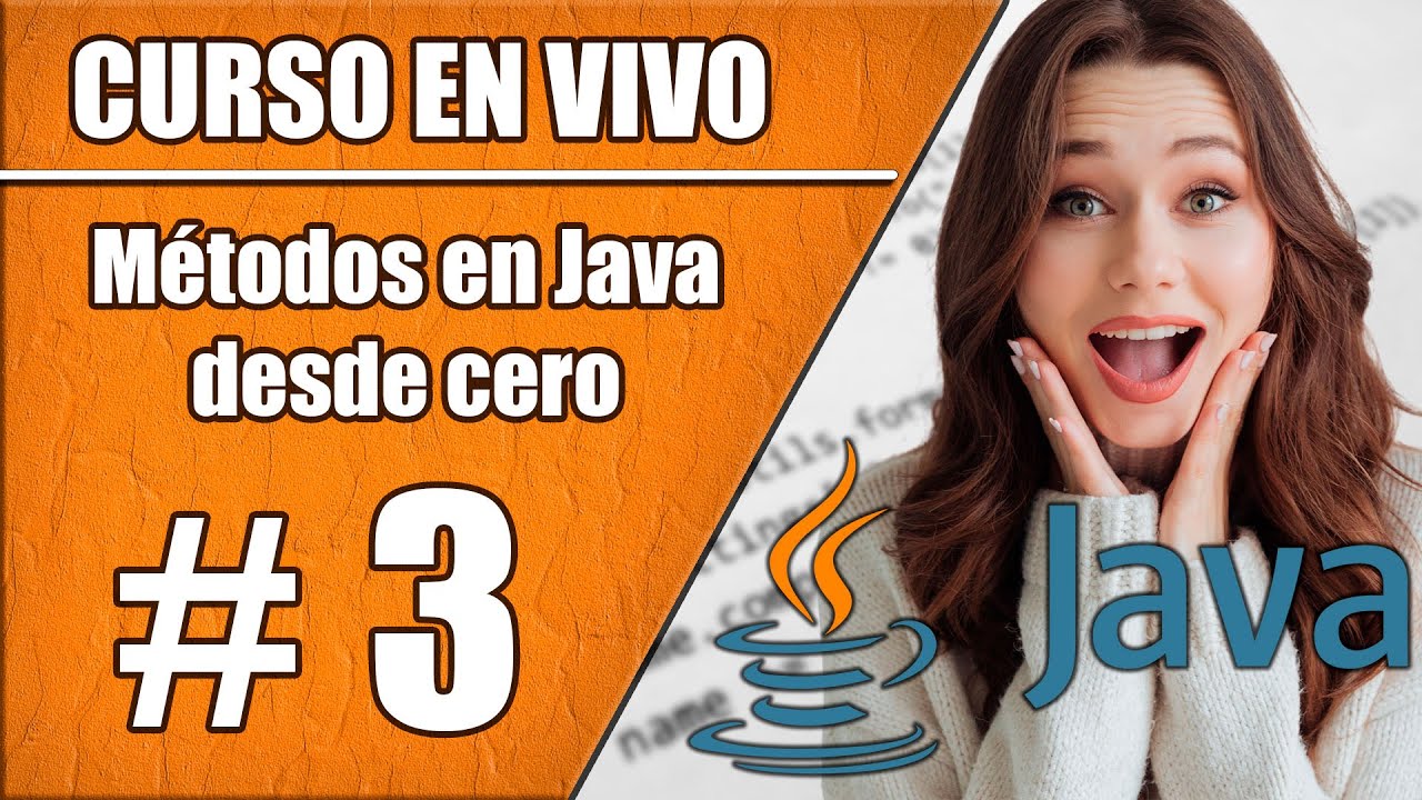 CURSO en Vivo Construcción y Manejo de Métodos en Java - Sobrecarga de Métodos #3
