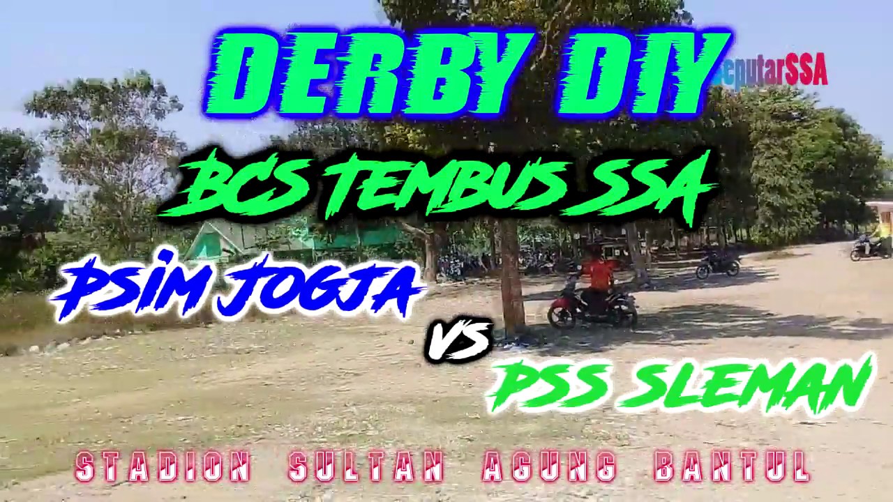 DERBY DIY BCS Tembus SSA Dipulangkan Aparat PSIM Jogja v PSS Sleman