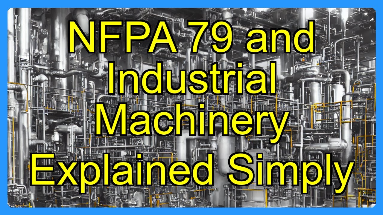 NFPA 79 and Industrial Machinery Explained Simply