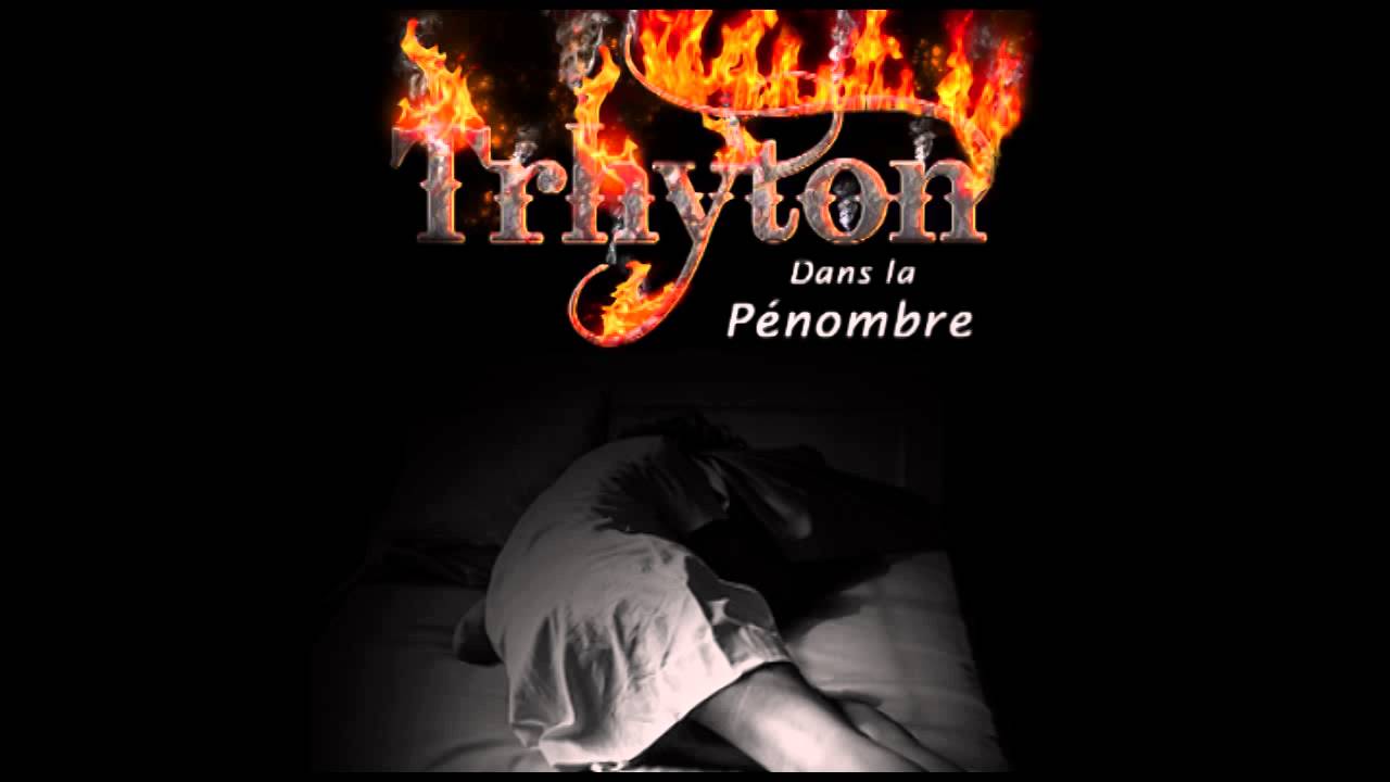 Trhyton - Dans la penombre