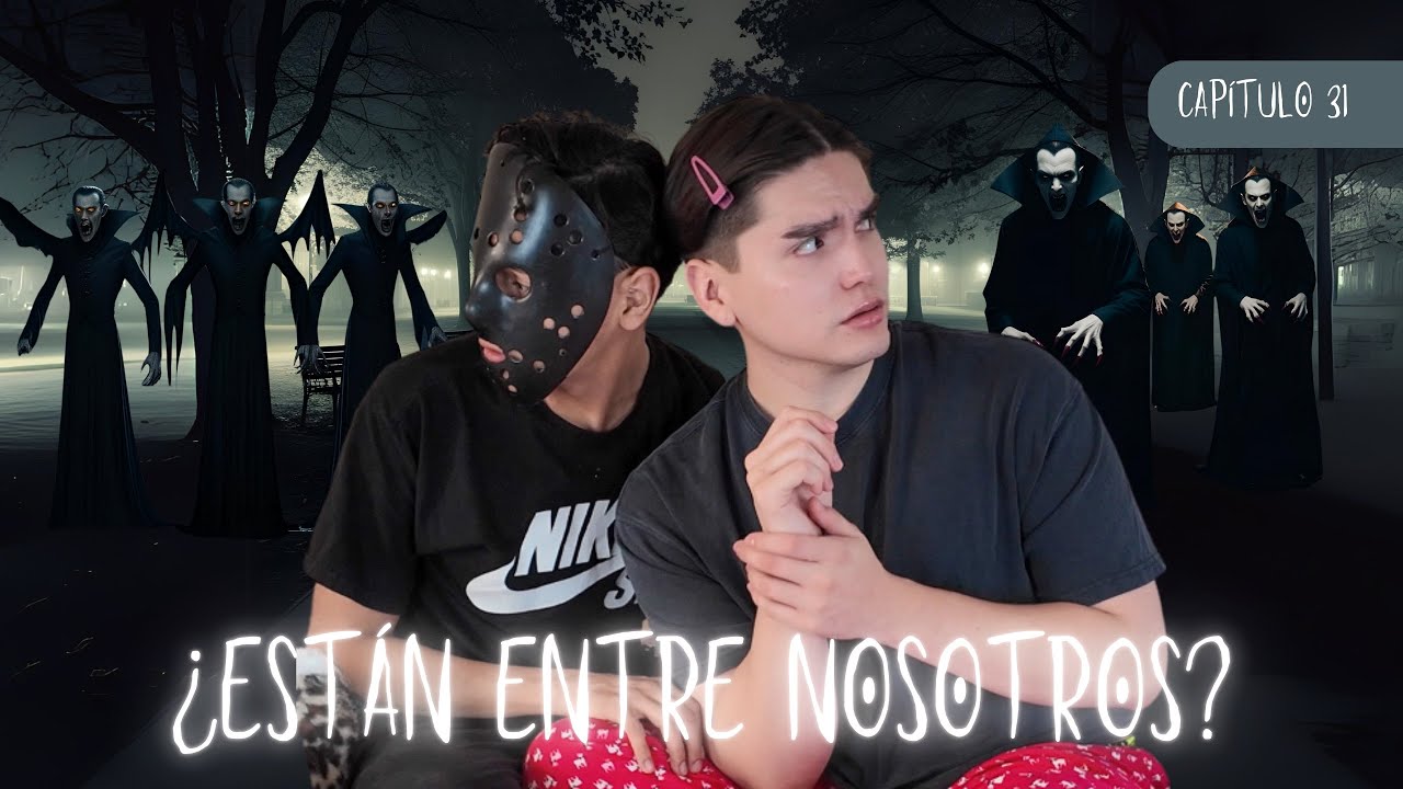 EP.31 VAMPIROS 🧛‍♂️ Y NADA MAS 💋  *educandonos con las nuevas generaciones*