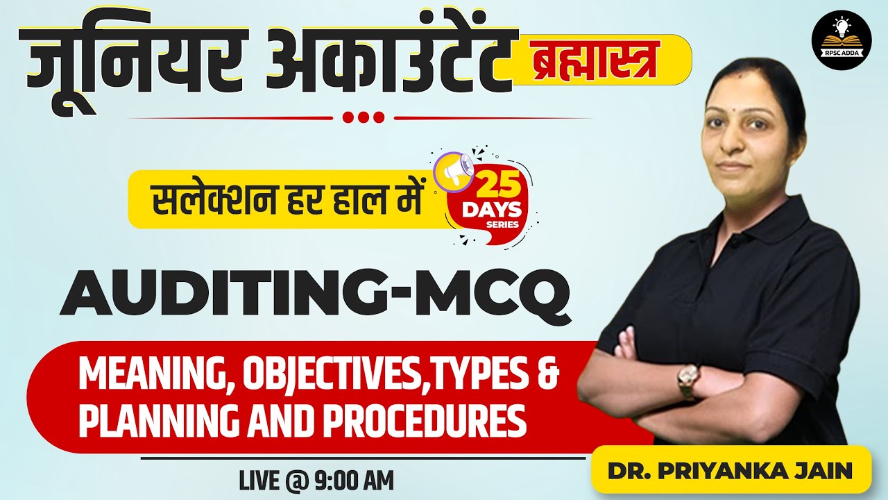 Meaning, Objectives, types & Planning and Procedures | Auditing | Jr. Accountant 2023 | Rpsc Adda