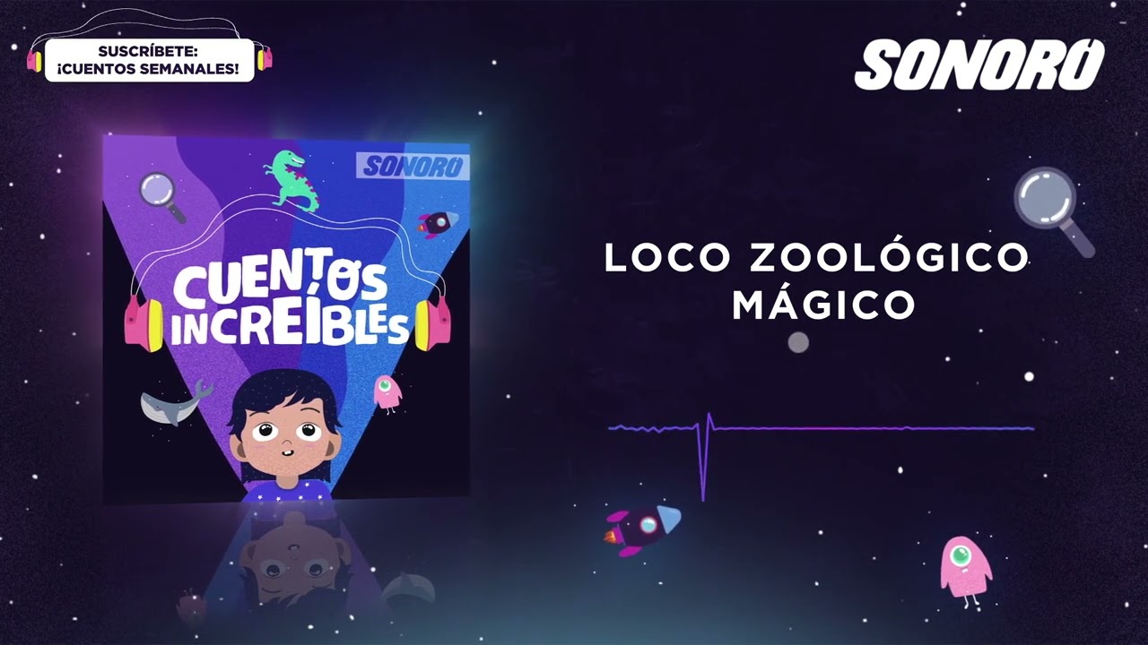 Cuentos Incre&iacute;bles - Loco zool&oacute;gico m&aacute;gico