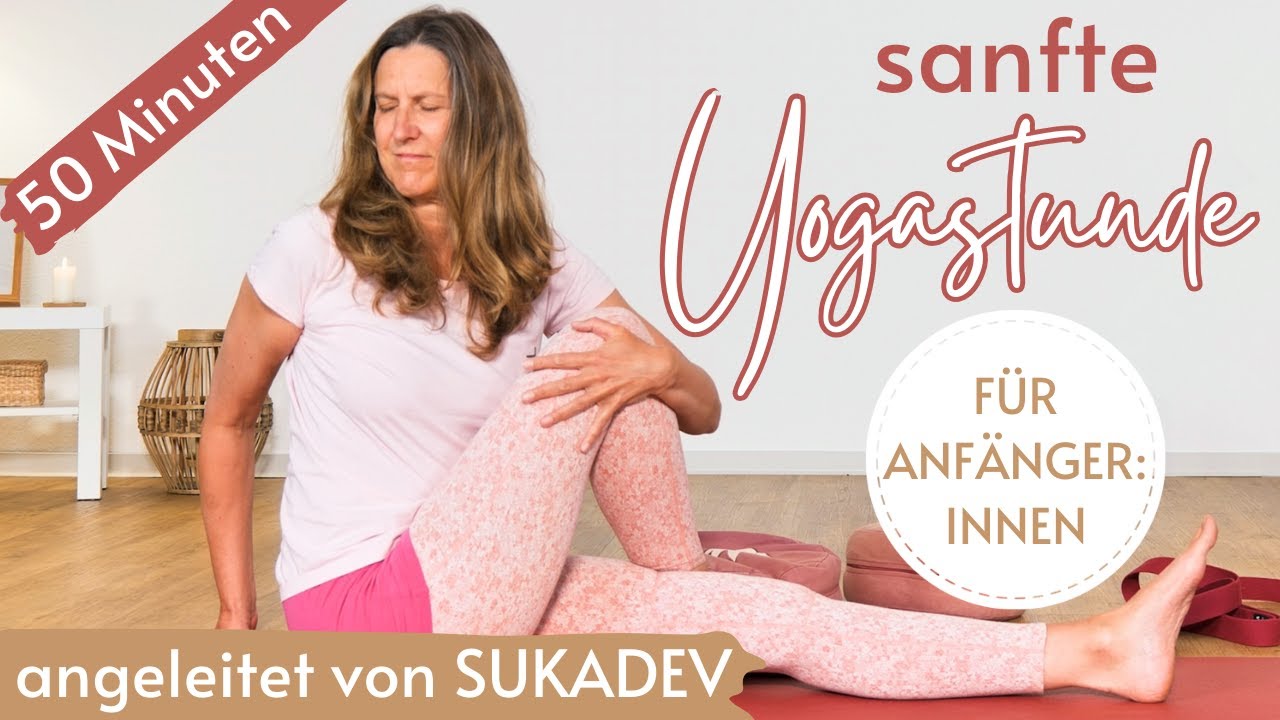 Sanfte Yogastunde für Anfänger:innen | 50 Minuten | angeleitet von Sukadev | Yoga Vidya