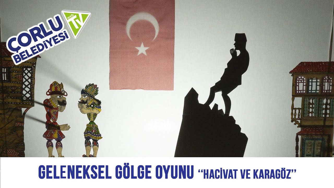 Hacivat'ın Şakası '' Geleneksel Gölge Oyunu''